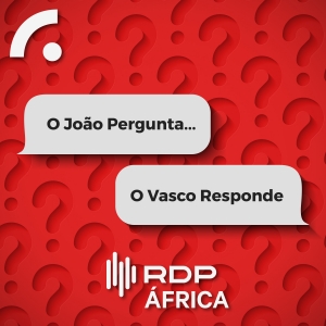 Imagem de O João pergunta…o Vasco responde