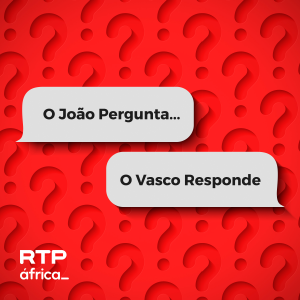 Imagem de O João pergunta…o Vasco responde