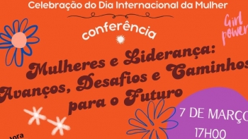 Imagem de Conferência “Mulheres e Liderança: Avanços, Desafios e Caminhos para o Futuro”
