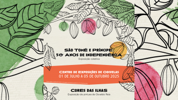 Imagem de Exposição de artes plásticas “São Tomé e Príncipe: 50 Anos de [In]dependência” – Odivelas