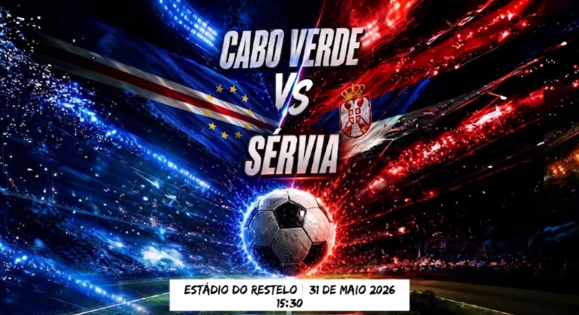 Imagem de Cabo Verde – Sérvia  Jogo de preparação para o mundial 2026