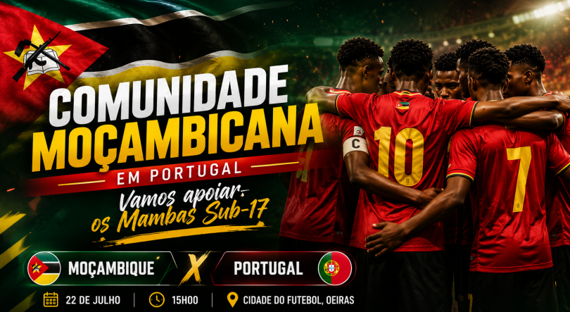 Imagem de Comunidade Moçambicana em Portugal convocada para apoiar os Mambas Sub-17 frente a Portugal